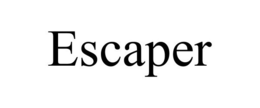 ESCAPER trademark