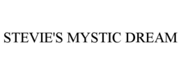 STEVIE'S MYSTIC DREAM trademark