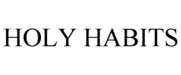 HOLY HABITS trademark