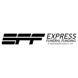 EFF EXPRESS FUNERAL FUNDING A MESSENGER FAMILY CO. trademark