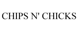 CHIPS N' CHICKS trademark