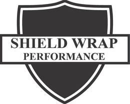 SHIELD WRAP PERFORMANCE trademark