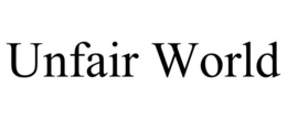 UNFAIR WORLD trademark