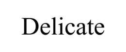 DELICATE trademark