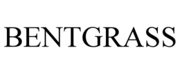 BENTGRASS trademark