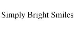SIMPLY BRIGHT SMILES trademark