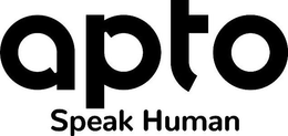 APTO SPEAK HUMAN trademark