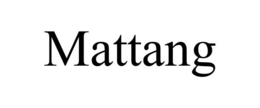 MATTANG trademark