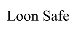 LOON SAFE trademark