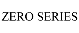 ZERO SERIES trademark