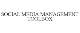 SOCIAL MEDIA MANAGEMENT TOOLBOX trademark