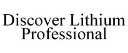 DISCOVER LITHIUM PROFESSIONAL trademark