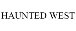 HAUNTED WEST trademark