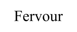FERVOUR trademark