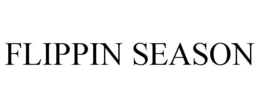 FLIPPIN SEASON trademark