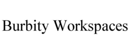 BURBITY WORKSPACES trademark