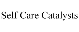SELF CARE CATALYSTS trademark