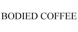 BODIED COFFEE trademark