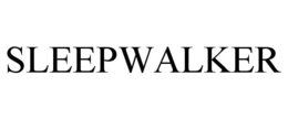 SLEEPWALKER trademark