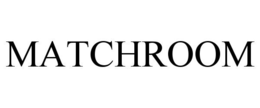 MATCHROOM trademark
