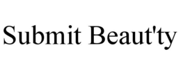 SUBMIT BEAUT'TY trademark