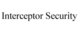 INTERCEPTOR SECURITY trademark