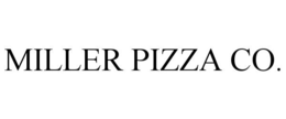 MILLER PIZZA CO. trademark
