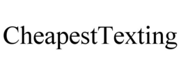 CHEAPESTTEXTING trademark