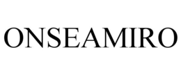 ONSEAMIRO trademark