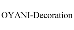 OYANI-DECORATION trademark