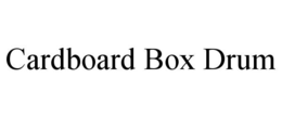 CARDBOARD BOX DRUM trademark