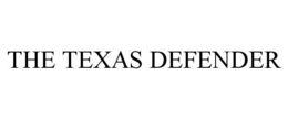 THE TEXAS DEFENDER trademark
