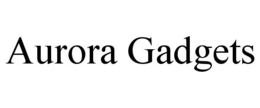 AURORA GADGETS trademark