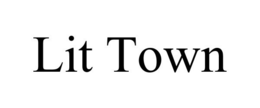 LIT TOWN trademark