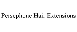 PERSEPHONE HAIR EXTENSIONS trademark