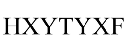 HXYTYXF trademark