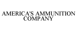 AMERICA'S AMMUNITION COMPANY trademark