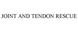JOINT AND TENDON RESCUE trademark