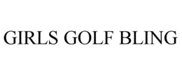 GIRLS GOLF BLING trademark