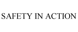 SAFETY IN ACTION trademark
