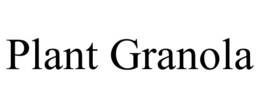 PLANT GRANOLA trademark