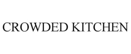 CROWDED KITCHEN trademark