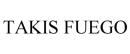 TAKIS FUEGO trademark