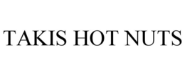 TAKIS HOT NUTS trademark