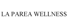 LA PAREA WELLNESS trademark