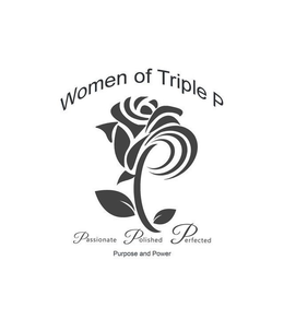 WOMEN OF TRIPLE P PASSIONATE POLISHED PERFECTED PURPOSE AND POWER trademark
