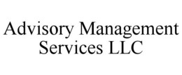 ADVISORY MANAGEMENT SERVICES LLC trademark