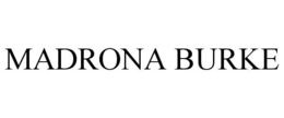 MADRONA BURKE trademark