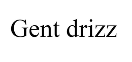 GENT DRIZZ trademark