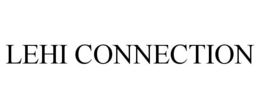 LEHI CONNECTION trademark